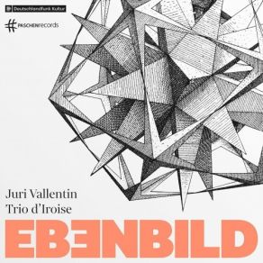 Juri Vallentin & Trio D'Iroise - Ebenbild album cover