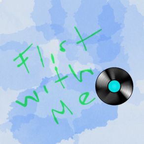 Flirt With Me album cover
