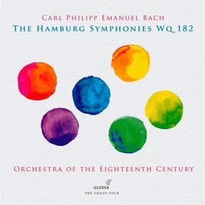 Carl Philipp Emanuel Bach - The Hamburg Symphonies, Wq. 182 - Orchestra Of The Eighteenth Century album cover