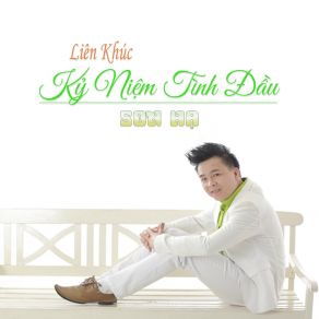 Liên Khúc Kỷ Niệm Tình Đầu (Short Version) album cover