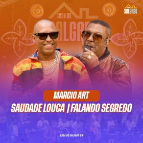 Casa Do Salgado # 4 - Saudade Louca / Falando Segredo album cover