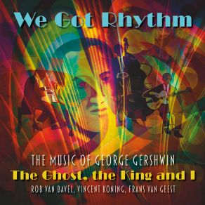 The Ghost, The King And I: We Got Rhythm album cover