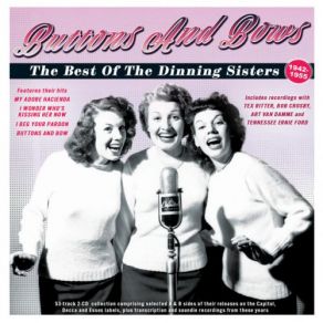 Buttons And Bows: The Best Of The Dinning Sisters 1942-55 (CD2) album cover