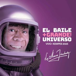 EL BAILE MAS GRANDE DEL UNIVERSO (Vivo Kempes 2023) (Vivo Kempes 2023) album cover