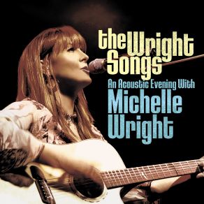 The Wright Songs (An Acoustic Evening With Michele Wright) (Live) album cover