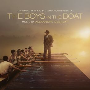 The Boys In The Boat (Original Soundtrack) album cover