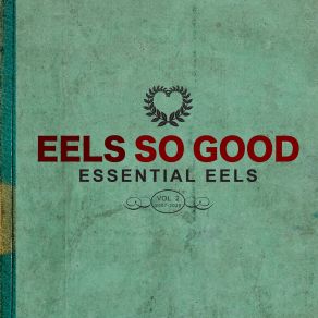 EELS So Good: Essential EELS Vol. 2 (2007-2020) album cover