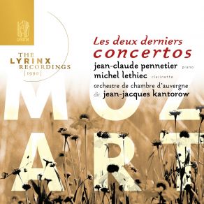The Lyrinx Recordings: Mozart: Les Deux Derniers Concertos album cover