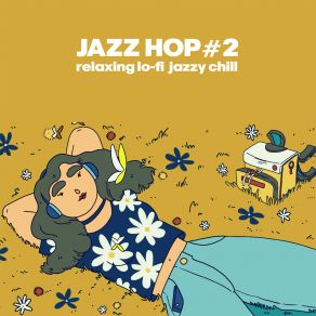 Jazz Hop # 2 (Relaxing Lo-Fi Jazzy Chill) album cover