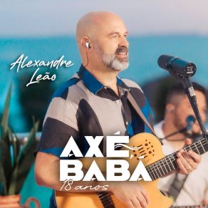 Axé, Babá 18 Anos album cover