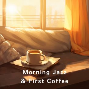 Morning Jazz & First Coffee album cover