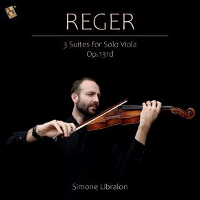 Reger: 3 Suites For Solo Viola, Op. 131d album cover