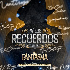Pa Los Recuerdos, Vol. 6 (Homenaje A Los Corceles De Durango) album cover