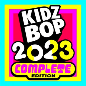 Kidz Bop (Complete Edition) (CD1) album cover