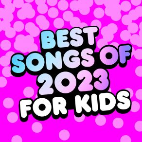 Best Songs Of For Kids album cover