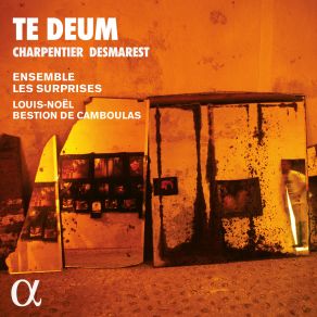 Charpentier & Desmarest: Te Deum album cover