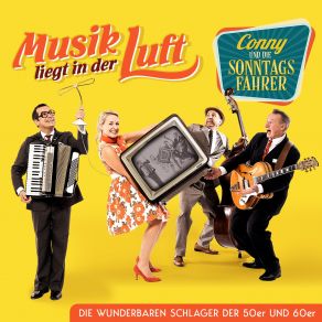 Musik Liegt In Der Luft - Die Wunderbaren Schlager Der 50er Und 60er album cover