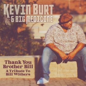 Thank You Brother Bill: A Tribute To Bill Withers album cover