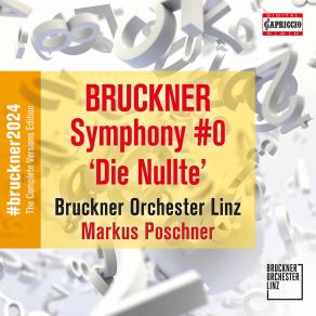 Symphony No. 0 " Die Nullte (Bruckner Orchester Linz, Markus Poschner) - (Japan Edition) album cover