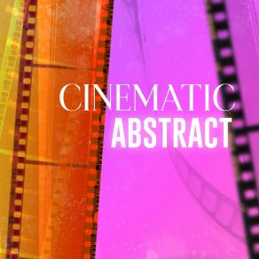 ‎‎Cinematic Abstract album cover