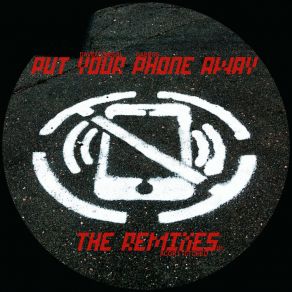 Put Your Phones Away Remixes album cover