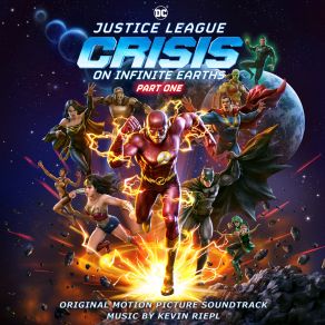 Justice League: Crisis On Infinite Earths - Part One (Original Soundtrack) album cover