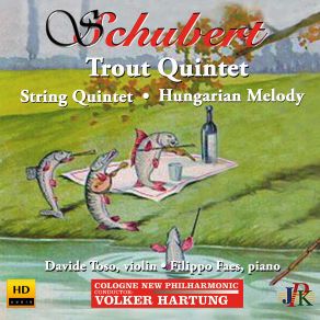 Schubert: Piano Quintet In A Major, Op. 114, D. 667 " Trout " & Other Works album cover