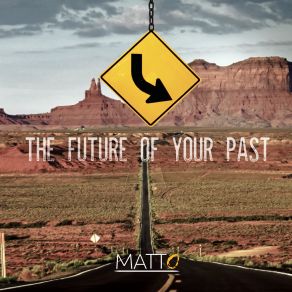 The Future Of Your Past album cover