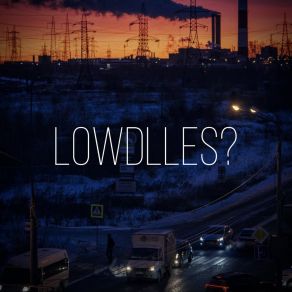 Lowdlles? album cover