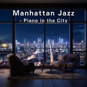 Manhattan Jazz - Piano In The City album cover