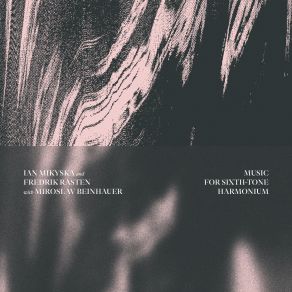 Music For Sixth-Tone Harmonium album cover
