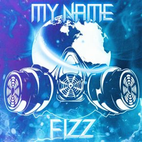 MY NAME FI∆ZZ album cover