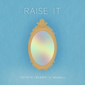 Raise It (Single) album cover