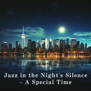 Jazz In The Night's Silence - A Special Time album cover