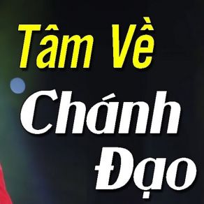 Tâm Về Chánh Đạo album cover