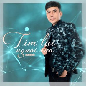 Tìm Lại Người Xưa album cover