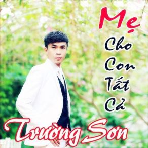 Mẹ Cho Con Tất Cả album cover
