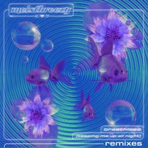 Moistbreezy Breathless (Keeping Me Up All Night) (Remixes, Pt. 2) album cover
