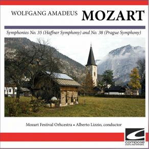 Wolfgang Amadeus Mozart - Symphonies No. 35 (Haffner Symphony) And No. 38 (Prague Symphony) album cover