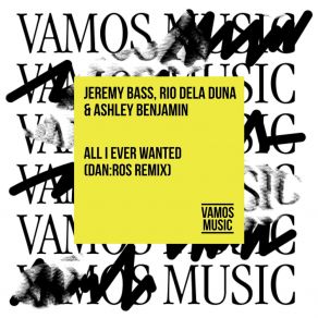 All I Ever Wanted (Dan: Ros Remix) album cover