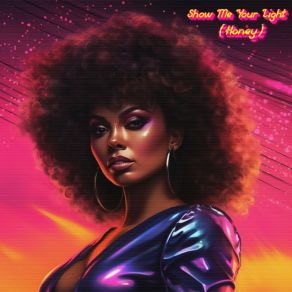 Show Me Your Light (Honey) album cover