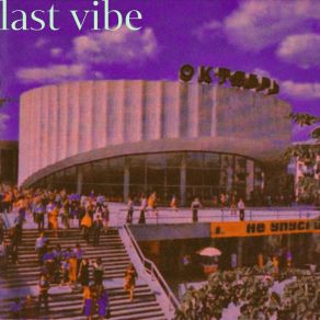 Last Vibe album cover