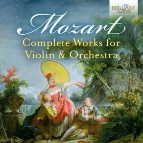 Mozart: Complete Works For Violin & Orchestra album cover