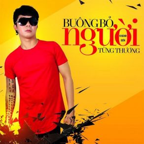 Buông Bỏ Người Từng Thương album cover