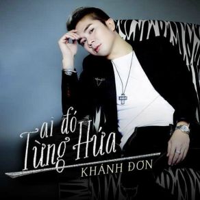 Ai Đó Từng Hứa album cover