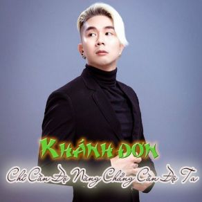 Chỉ Cần Độ Nàng Chẳng Cần Độ Ta album cover