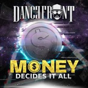 Money Desides It All (Single) album cover