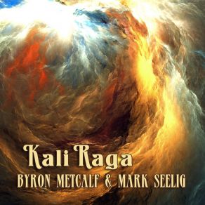 Kali Raga album cover