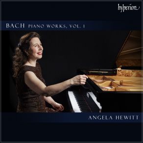 Angela Hewitt: Bach - Piano Works Vol. 1 (CD1) album cover