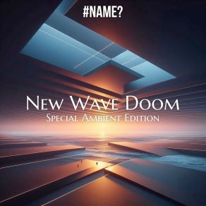 New Wave Doom (Special Ambient Edition) album cover